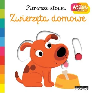 Pierwsze słowa Zwierzęta domowe Pierwsze słowa Zwierzęta domowe