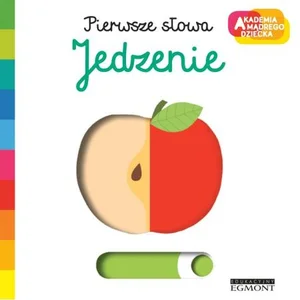 Pierwsze słowa Jedzenie Pierwsze słowa Jedzenie