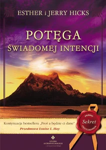 Potęga świadomej intencji Potęga świadomej intencji