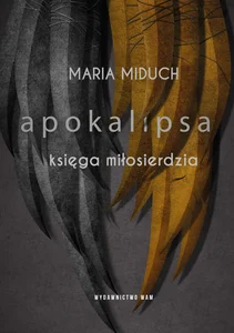Apokalipsa Księga miłosierdzia Apokalipsa Księga miłosierdzia