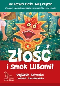 Złość i smok Lubomił Złość i smok Lubomił
