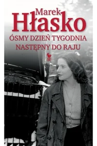 Ósmy dzień tygodnia Następny do raju Ósmy dzień tygodnia Następny do raju