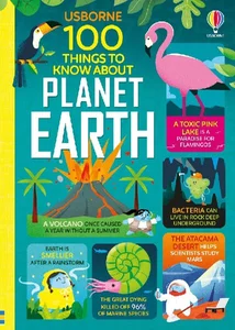 100 Things to Know About Planet Earth 100 Things to Know About Planet Earth