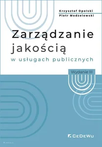 Zarządzanie jakością w usługach publicznych Zarządzanie jakością w usługach publicznych
