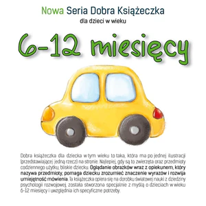Nowa Seria Dobra Książeczka 6-12 miesięcy