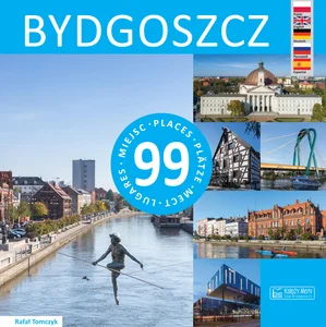 Bydgoszcz 99 miejsc Bydgoszcz 99 miejsc