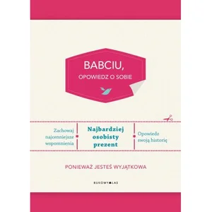 Babciu opowiedz o sobie