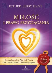 Miłość i prawo przyciągania Miłość i prawo przyciągania