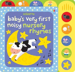 Babys very first noisy nursery rhymes