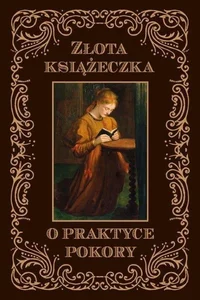 Złota książeczka o praktyce pokory