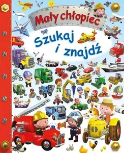 Szukaj i znajdź. Mały chłopiec Szukaj i znajdź. Mały chłopiec
