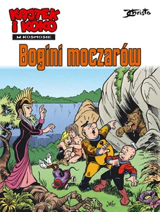 Kajtek i Koko w Kosmosie Tom 7 Bogini moczarów Kajtek i Koko w Kosmosie Tom 7 Bogini moczarów