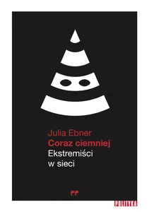 Coraz ciemniej Ekstremiści w sieci