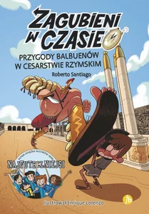 Zagubieni w czasie 3 Przygoty Balbuenów w Cesarstwie Rzymskim