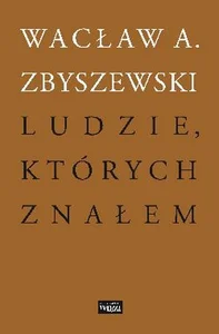 Ludzie których znałem