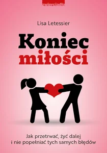 Jak przeżyć rozstanie i zadbać o siebie Jak przeżyć rozstanie i zadbać o siebie