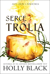 Serce Trolla Elfy ziemi i powietrza Tom 2