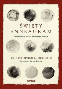 Święty Enneagram Znajdź swoją ścieżkę duchowego rozwoju