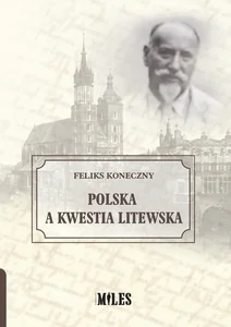 Polska a kwestia litewska Polska a kwestia litewska