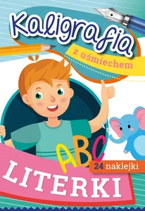 Literki. Kaligrafia z uśmiechem Literki. Kaligrafia z uśmiechem