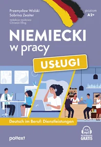 Niemiecki w pracy Usługi Deutsch im Beruf: Dienstleistungen