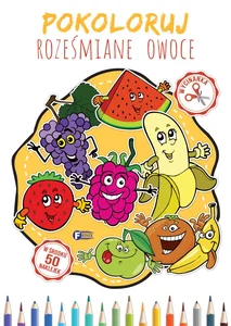 Pokoloruj roześmiane owoce Pokoloruj roześmiane owoce