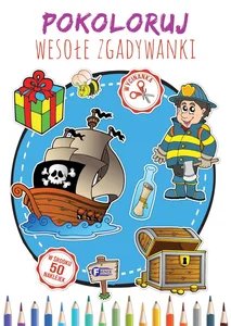Pokoloruj wesołe zgadywanki Pokoloruj wesołe zgadywanki