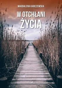 W otchłani życia W otchłani życia