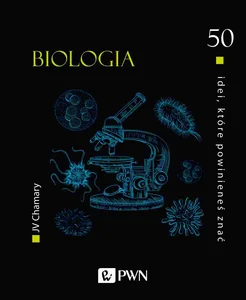 50 idei które powinieneś znać Biologia 50 idei które powinieneś znać Biologia