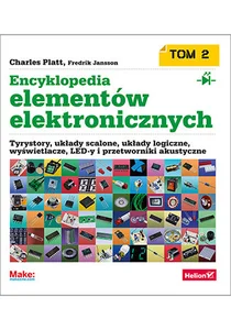 Encyklopedia elementów elektronicznych Tom 2 Tyrystory, układy scalone, układy logiczne, wyświetlacze, LED-y i przetworniki akustyczne