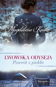 Lwowska odyseja Tom 2 Powrót z piekła