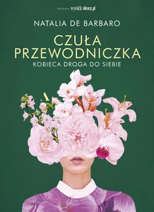 Czuła przewodniczka Kobieca droga do siebie