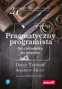 Pragmatyczny programista Od czeladnika do mistrza.