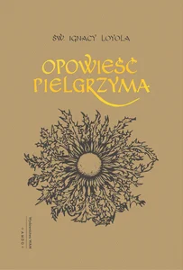 Opowieść pielgrzyma Autobiografia Opowieść pielgrzyma Autobiografia