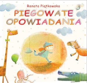 Piegowate opowiadania Piegowate opowiadania