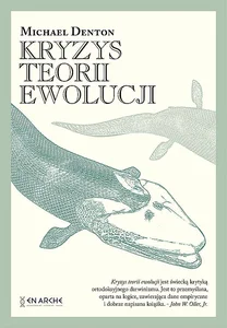 Kryzys teorii ewolucji Kryzys teorii ewolucji