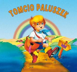 Tomcio Paluszek. Biblioteczka niedźwiadka Tomcio Paluszek. Biblioteczka niedźwiadka