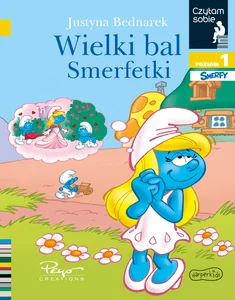 Wielki bal Smerfetki. Czytam sobie. Poziom 1 Wielki bal Smerfetki. Czytam sobie. Poziom 1
