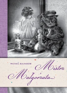 Mistrz i Małgorzata Klasyka literatury światowej