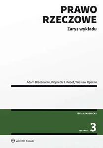 Prawo rzeczowe Zarys wykładu