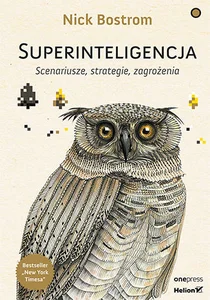 Superinteligencja Scenariusze strategie zagrożenia