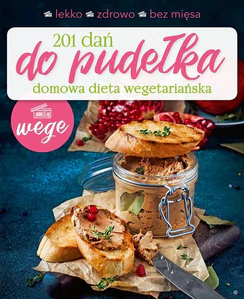 201 dań do pudełka Domowa dieta wegetariańska