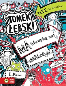 Tomek Łebski Tom 6 ma chrapkę na smakołyki