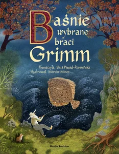 Baśnie wybrane braci Grimm na podstawie II wydania z 1819 roku