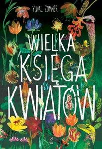 Wielka księga kwiatów Wielka księga kwiatów