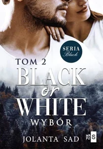 Black or White Wybór Black or White Wybór