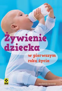 Żywienie dziecka w pierwszym roku życia