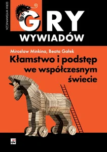 Kłamstwo i podstęp we współczesnym świecie Kłamstwo i podstęp we współczesnym świecie