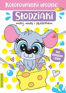 Słodziaki. Kolorowanki wodne Słodziaki. Kolorowanki wodne