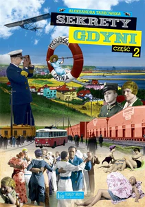 Sekrety Gdyni Część 2 Sekrety Gdyni Część 2